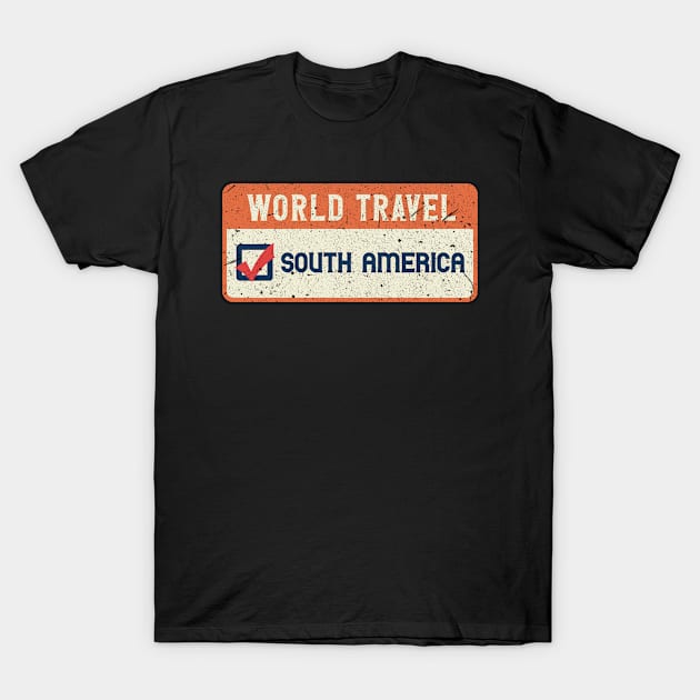 South America world travel T-Shirt by SerenityByAlex